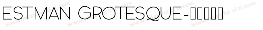 Estman Grotesque字体转换